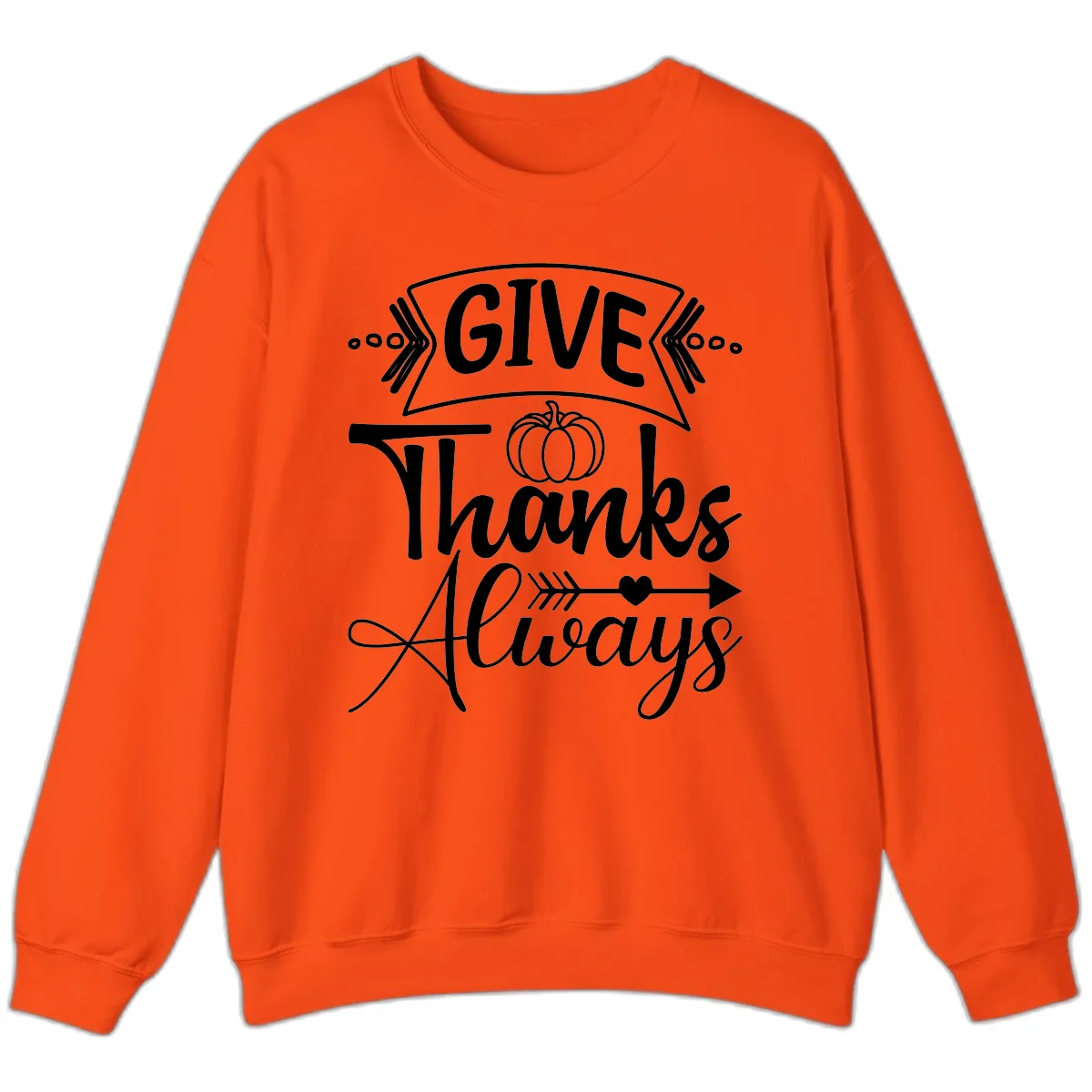 Give Thanks Always Typography Sweatshirt in Orange