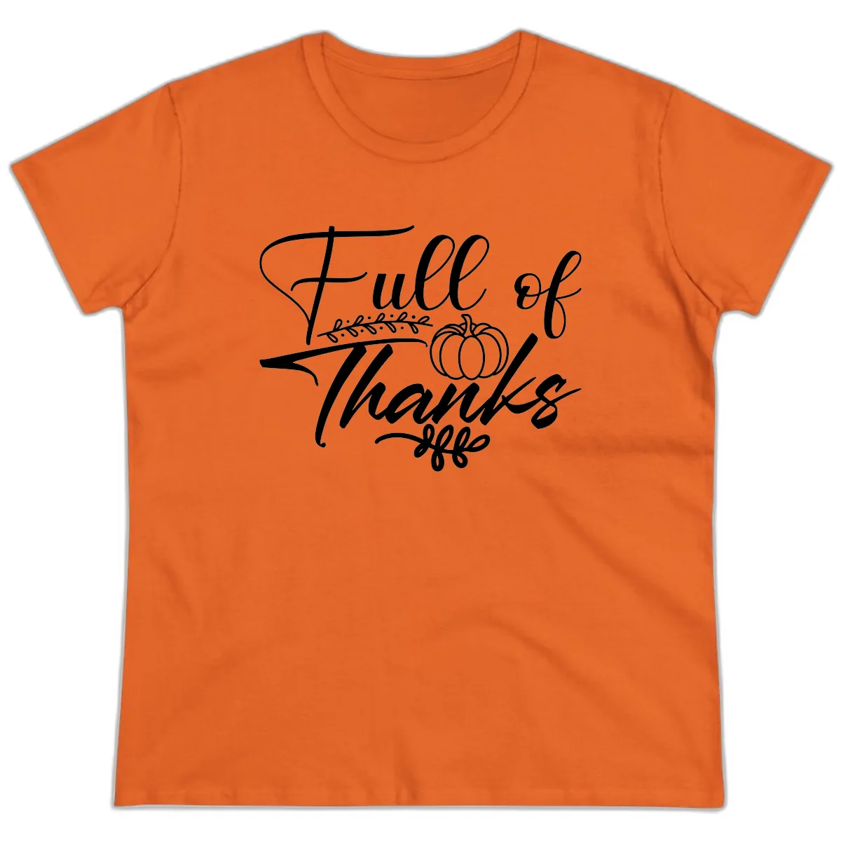 Full Of Thanks Script Typography Ladies Tee in Orange