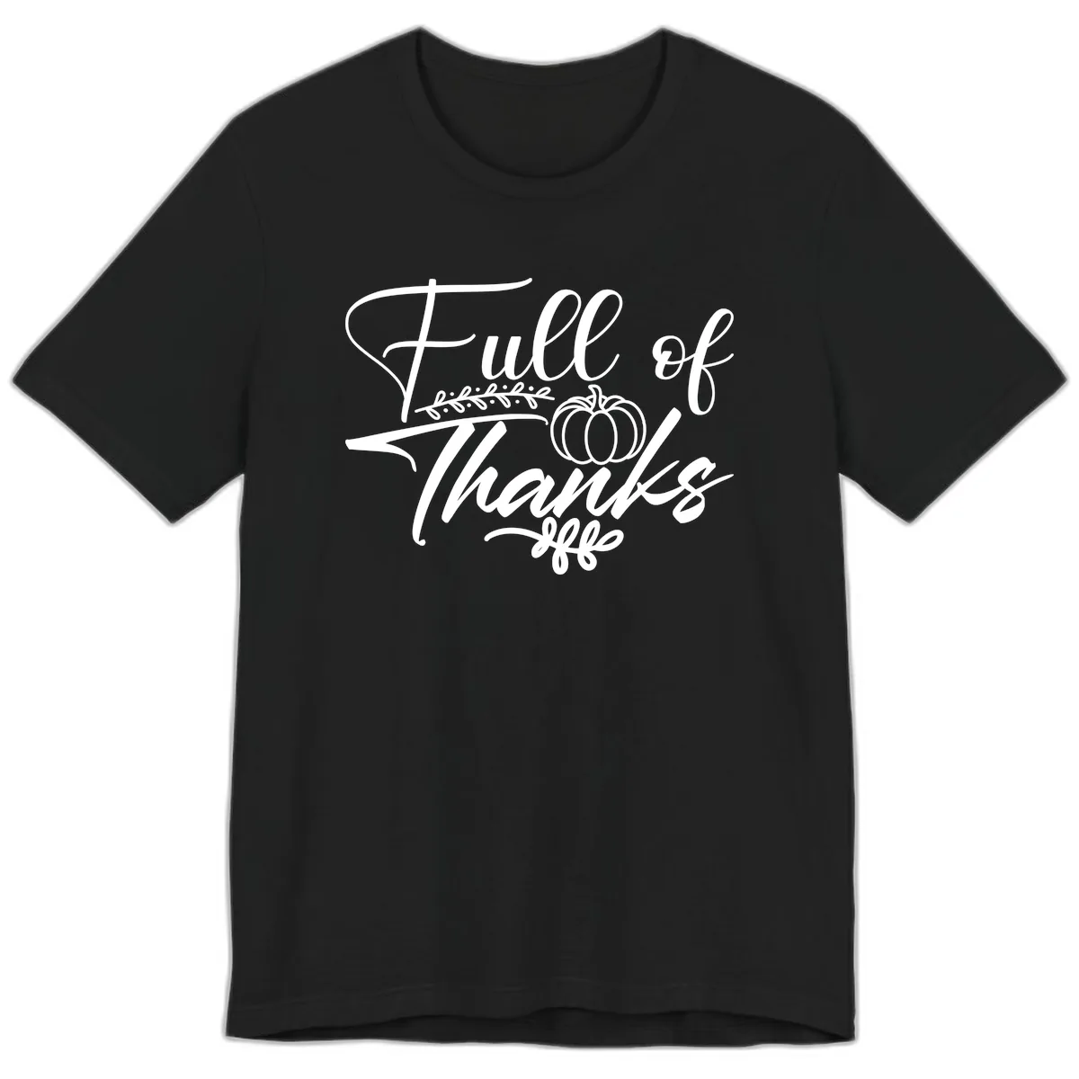 Full Of Thanks Script Typography Premium T-Shirt in Black
