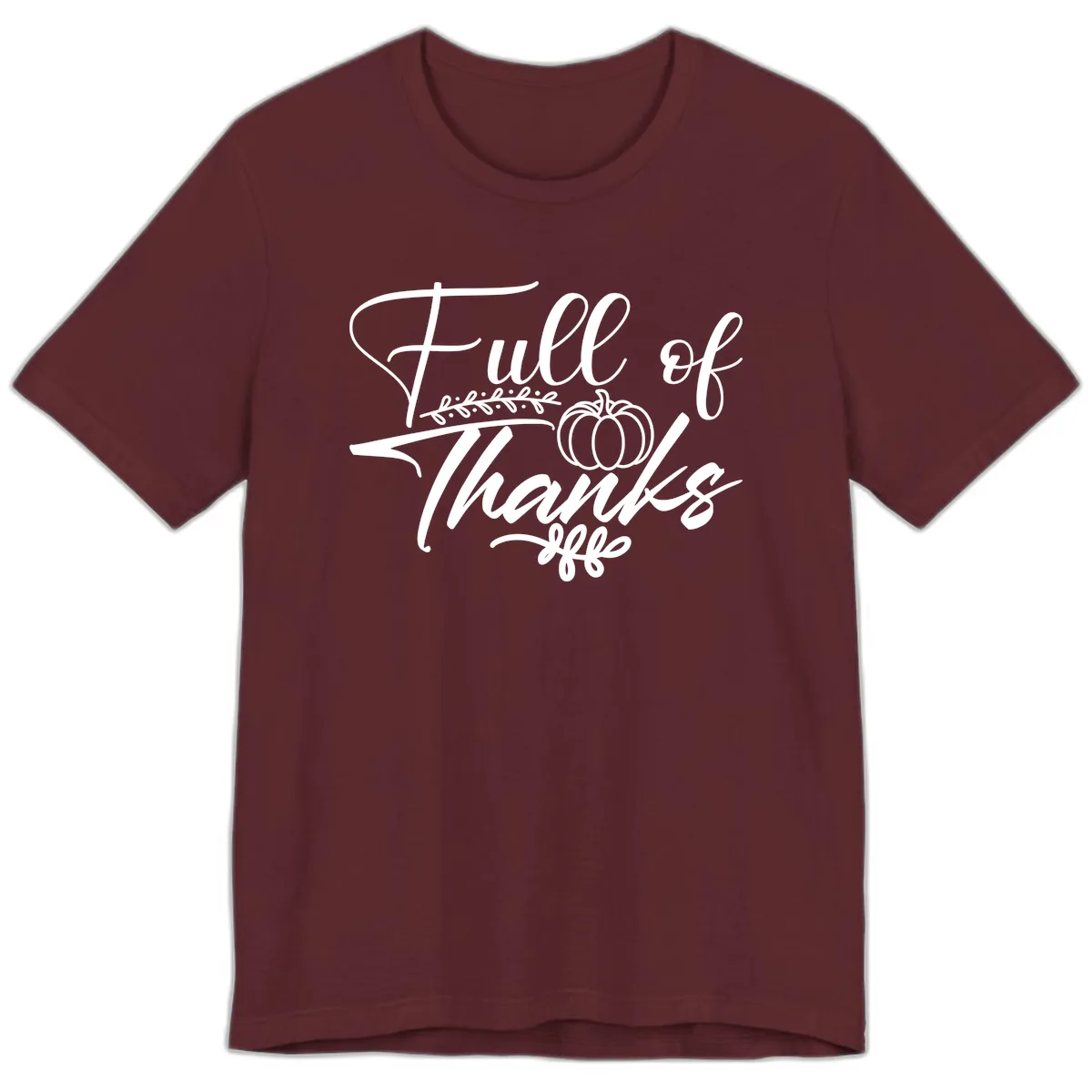 Full Of Thanks Script Typography Premium T-Shirt in Maroon