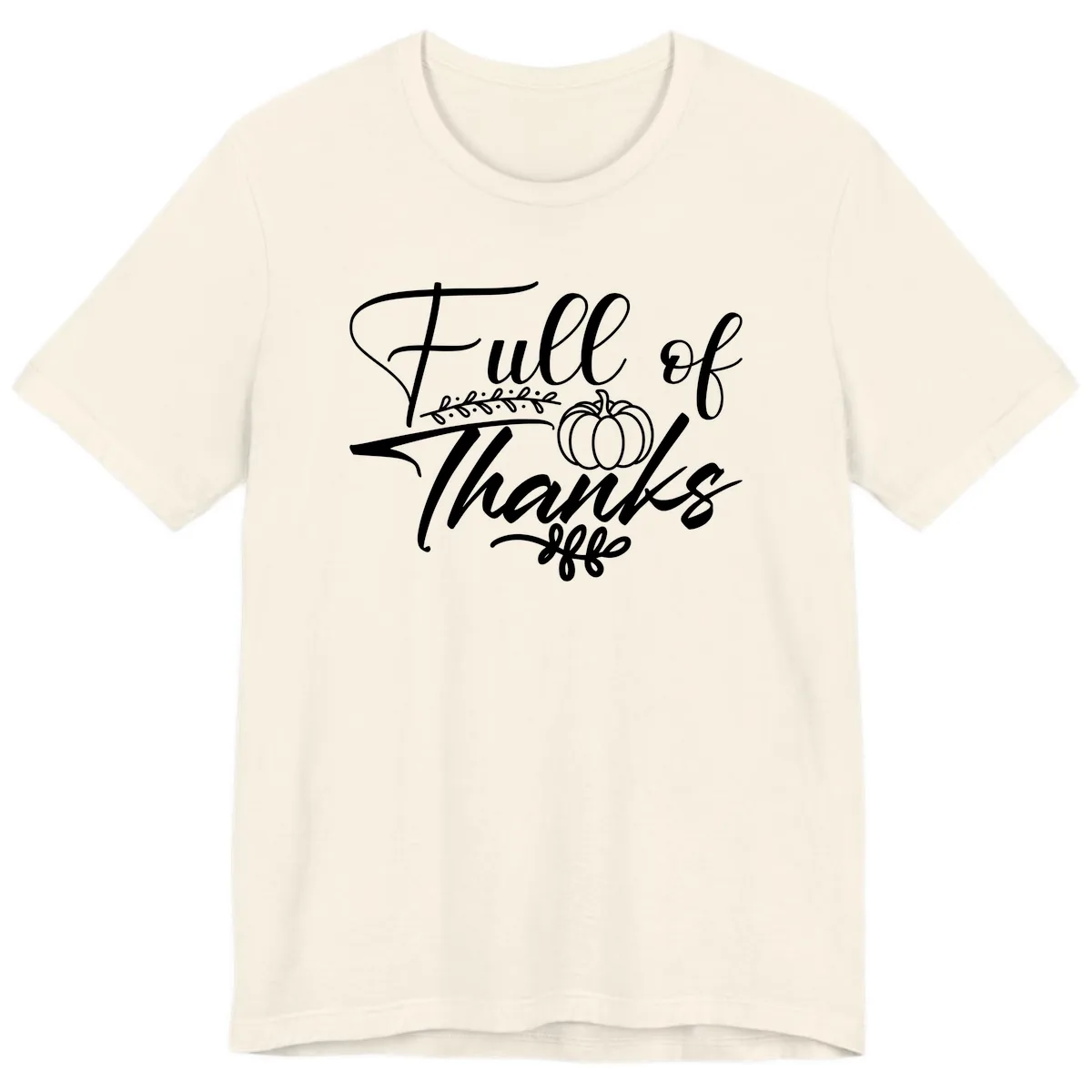 Full Of Thanks Script Typography Premium T-Shirt in Natural