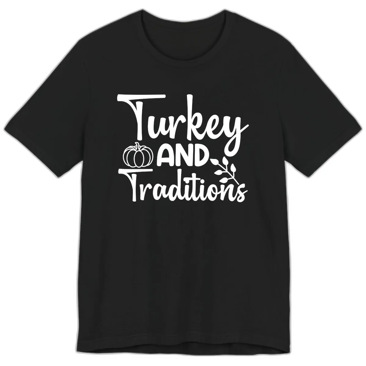 Turkey And Traditions Thanksgiving Design Premium T-Shirt in Black