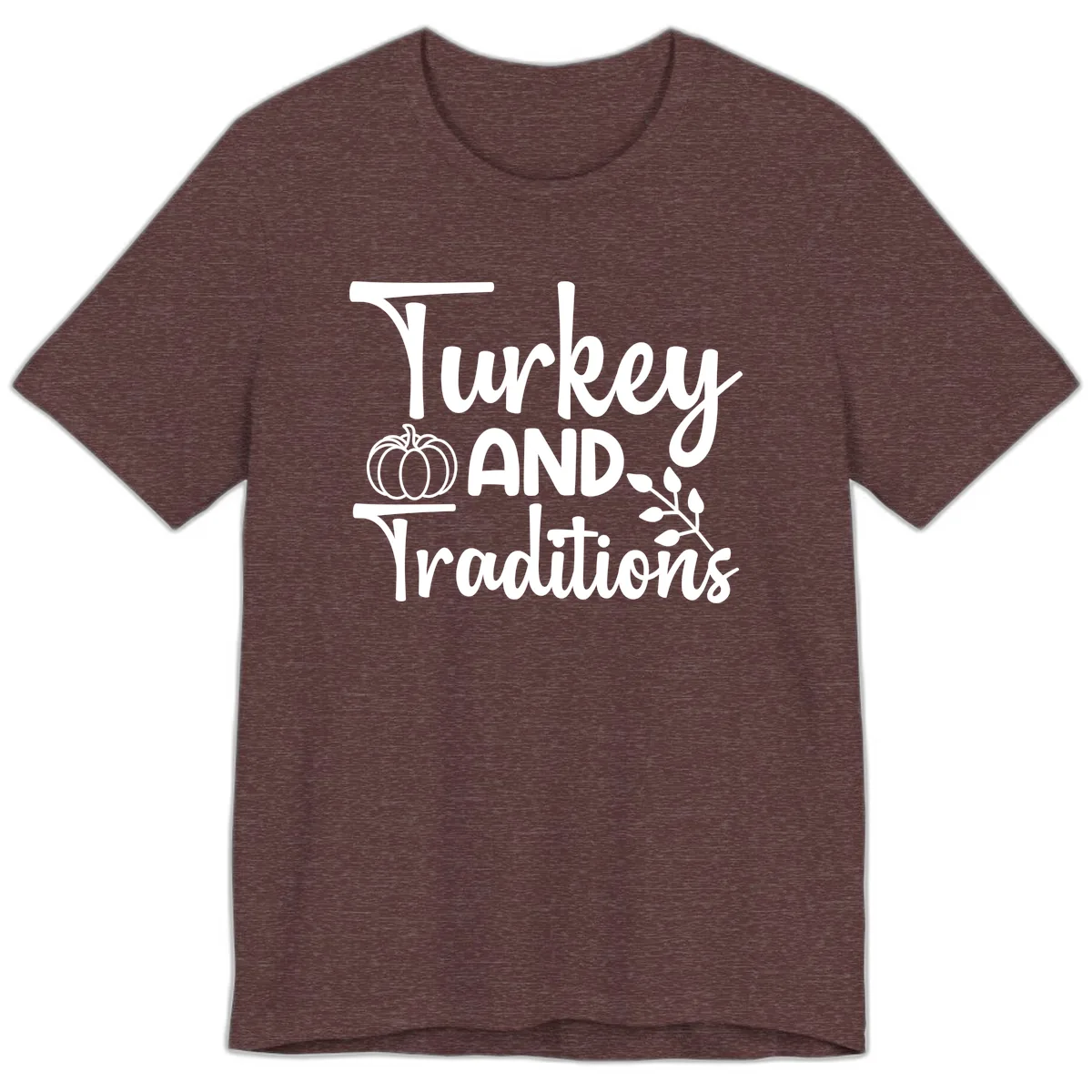 Turkey And Traditions Thanksgiving Design Premium T-Shirt in Heather Maroon
