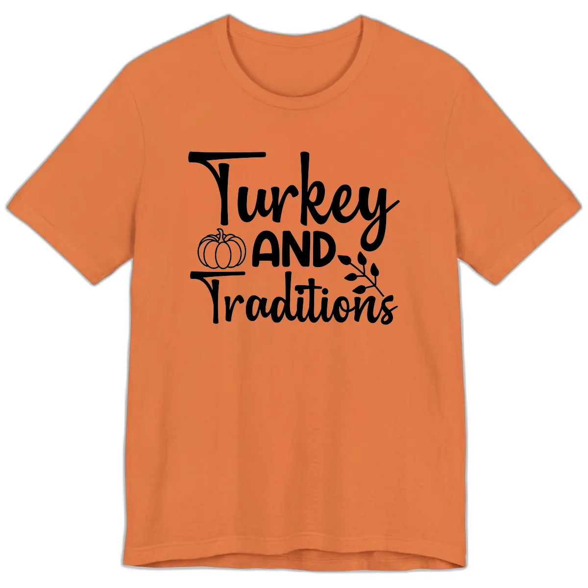 Turkey And Traditions Thanksgiving Design Premium T-Shirt in Burnt Orange