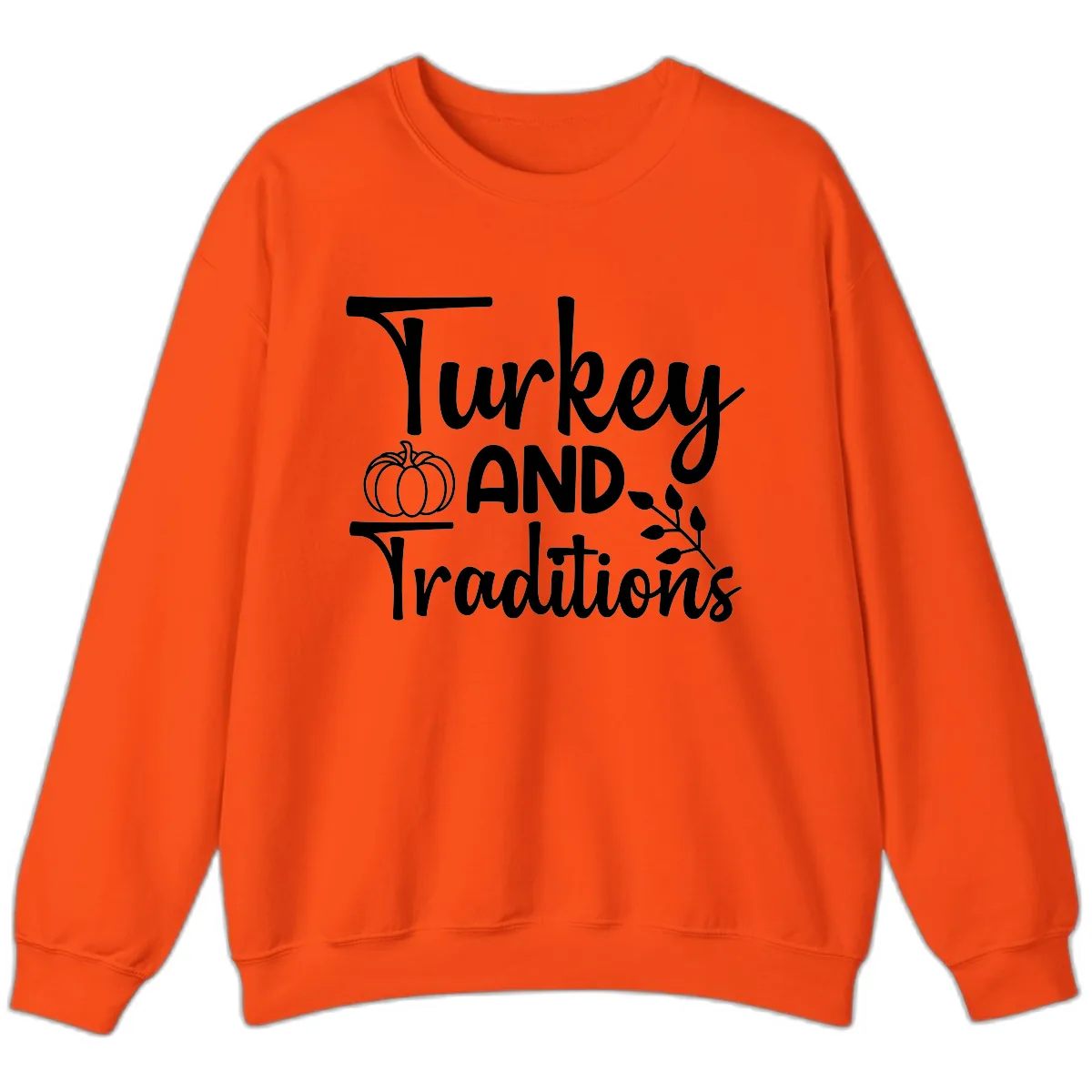 Turkey And Traditions Thanksgiving Design Sweatshirt in Orange