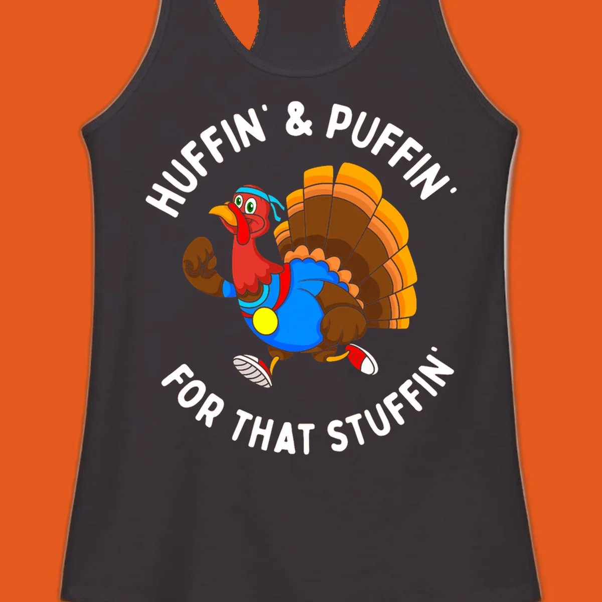 Running turkey cartoon with text 'Huffin' & Puffin' For That Stuffin'' for Turkey Trot runner.