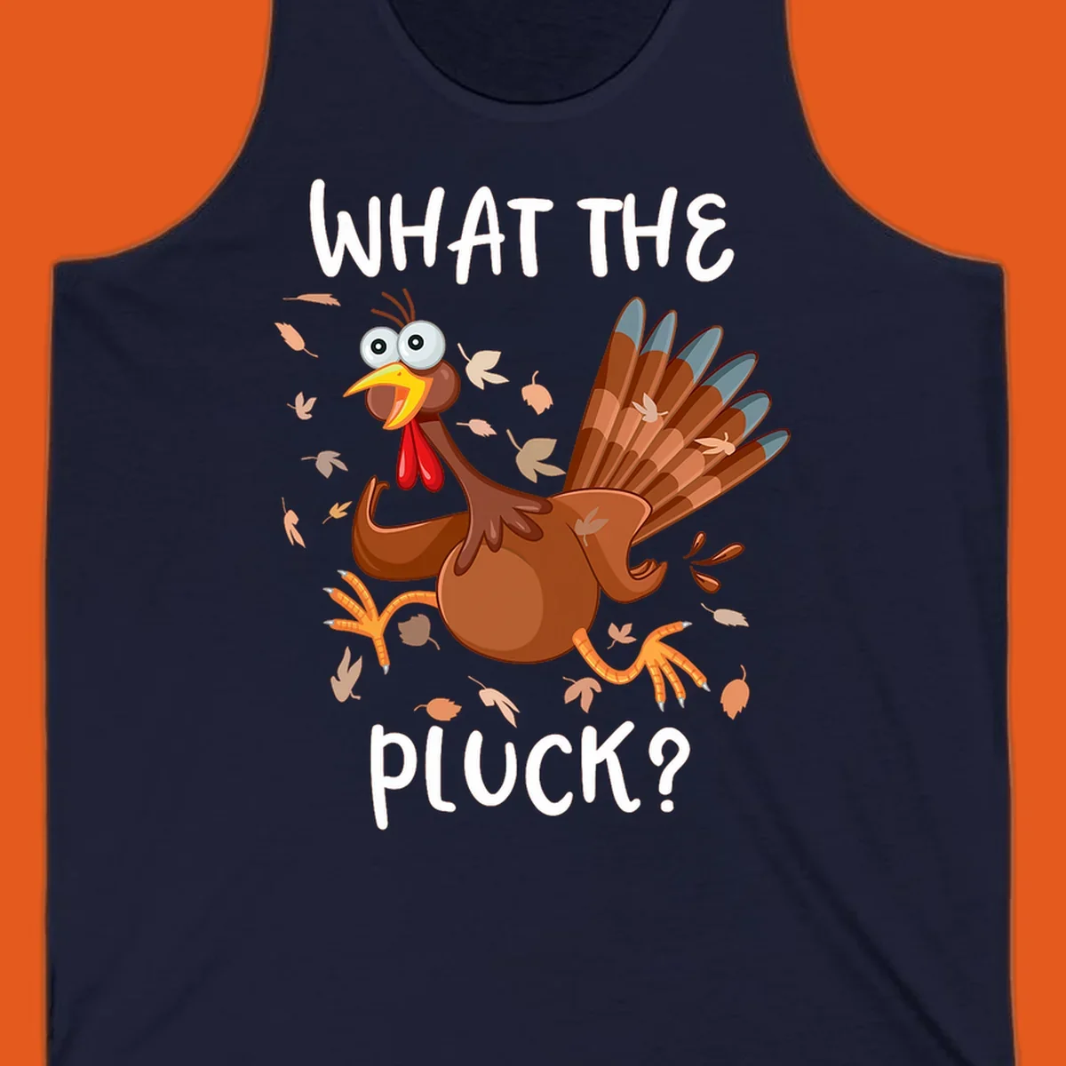 Cartoon turkey with 'WHAT THE PLUCK?' text, suitable for Turkey Trot Thanksgiving designs.