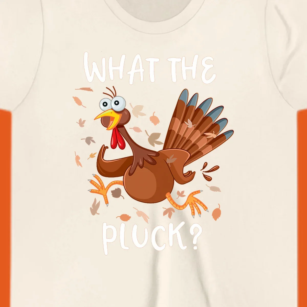 Cartoon turkey with 'WHAT THE PLUCK?' text, suitable for Turkey Trot Thanksgiving designs.