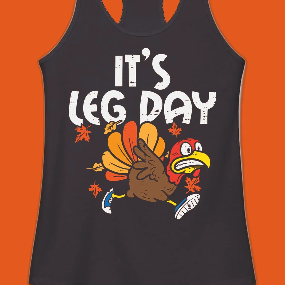 Running turkey with text 'IT'S LEG DAY' for Thanksgiving Turkey Trot shirt.