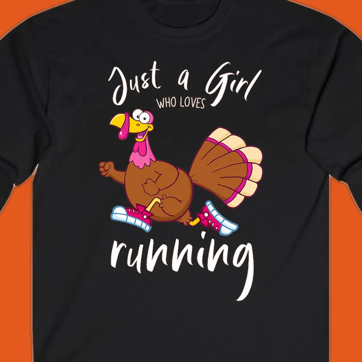 Cartoon running turkey with text: Just a Girl WHO LOVES running.
