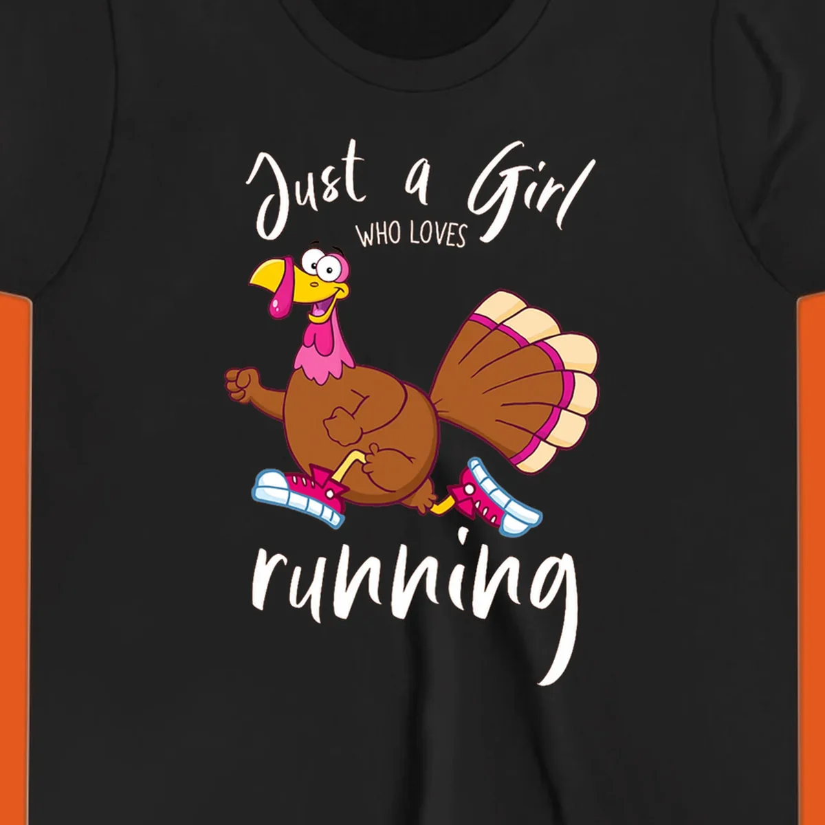Cartoon running turkey with text: Just a Girl WHO LOVES running.