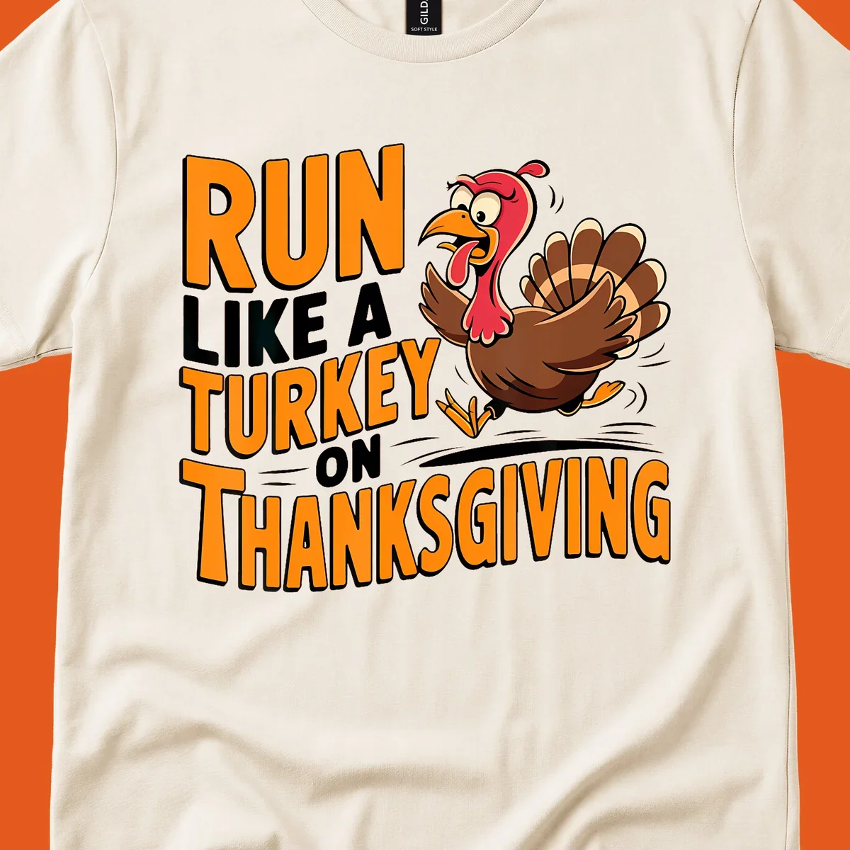 Illustration of a running turkey with text 'RUN LIKE A TURKEY ON THANKSGIVING'.
