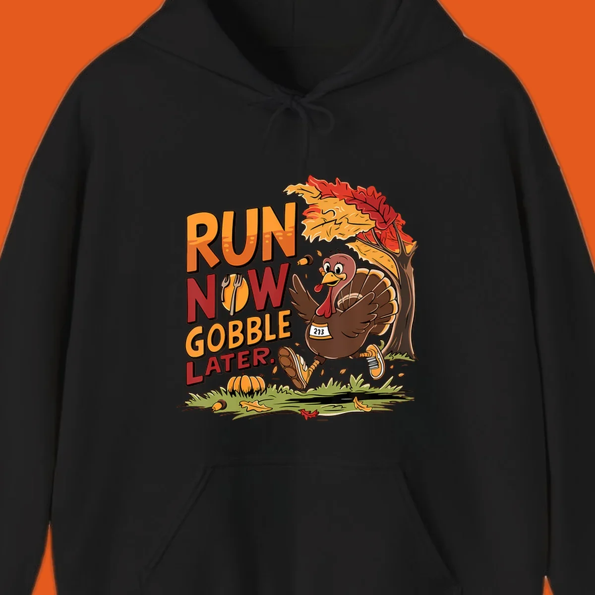 Illustration of a turkey running with text "RUN NOW GOBBLE LATER." for Thanksgiving.