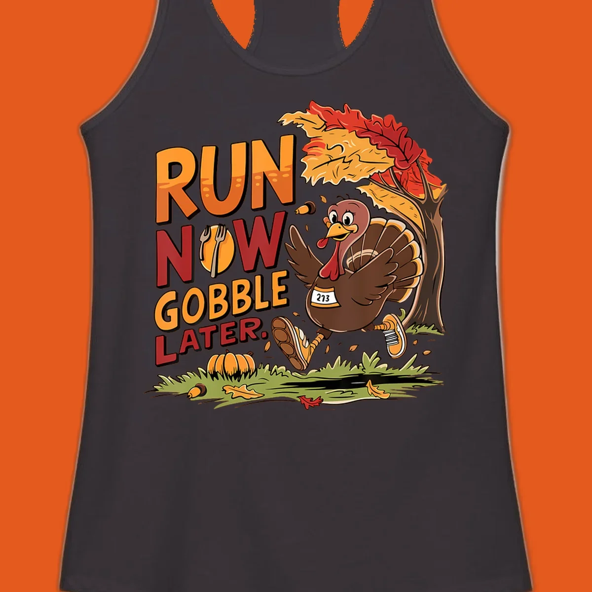 Illustration of a turkey running with text "RUN NOW GOBBLE LATER." for Thanksgiving.