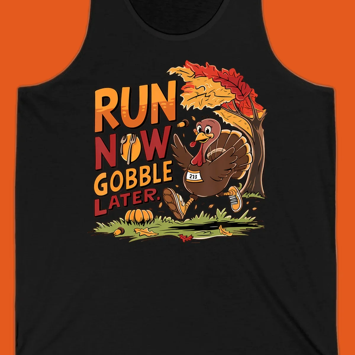 Illustration of a turkey running with text "RUN NOW GOBBLE LATER." for Thanksgiving.