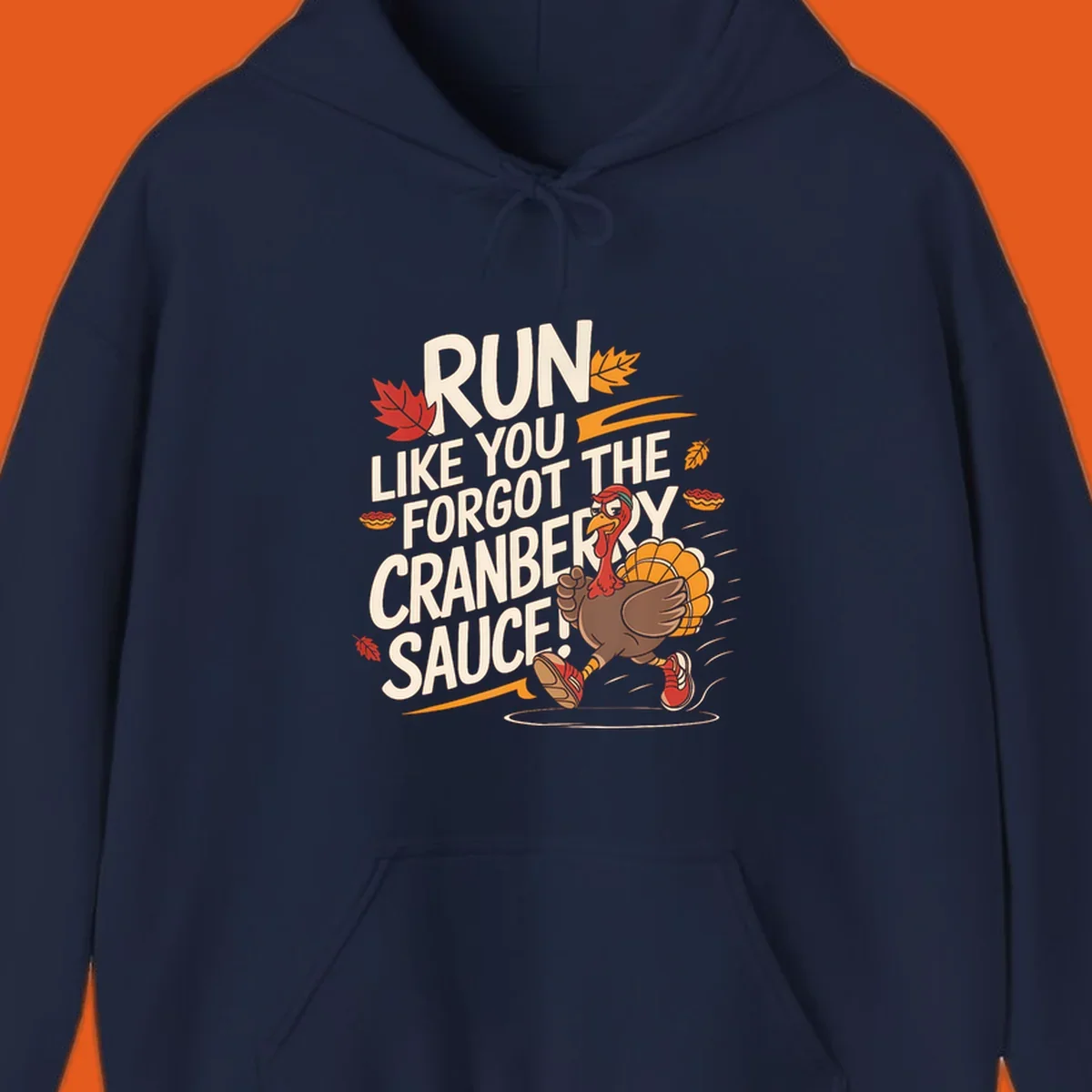 Running turkey illustration with text 'Run Like You Forgot The Cranberry Sauce' for Turkey Trot shirts.