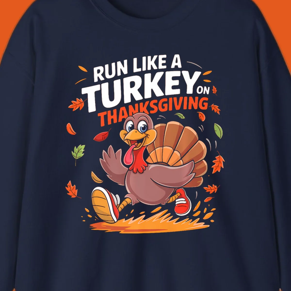 Cartoon turkey running with 'Run Like A Turkey On Thanksgiving' text, autumn leaves.