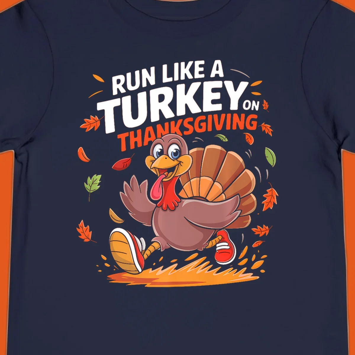 Cartoon turkey running with 'Run Like A Turkey On Thanksgiving' text, autumn leaves.