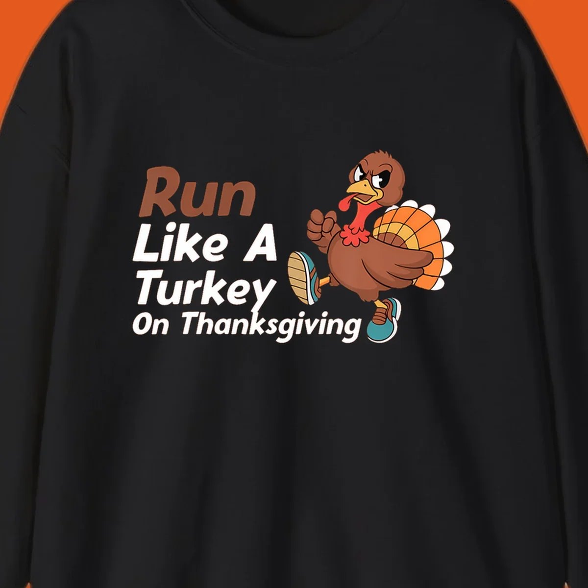 Run Like A Turkey Thanksgiving design with a cartoon turkey running and text, for turkey trot runners.