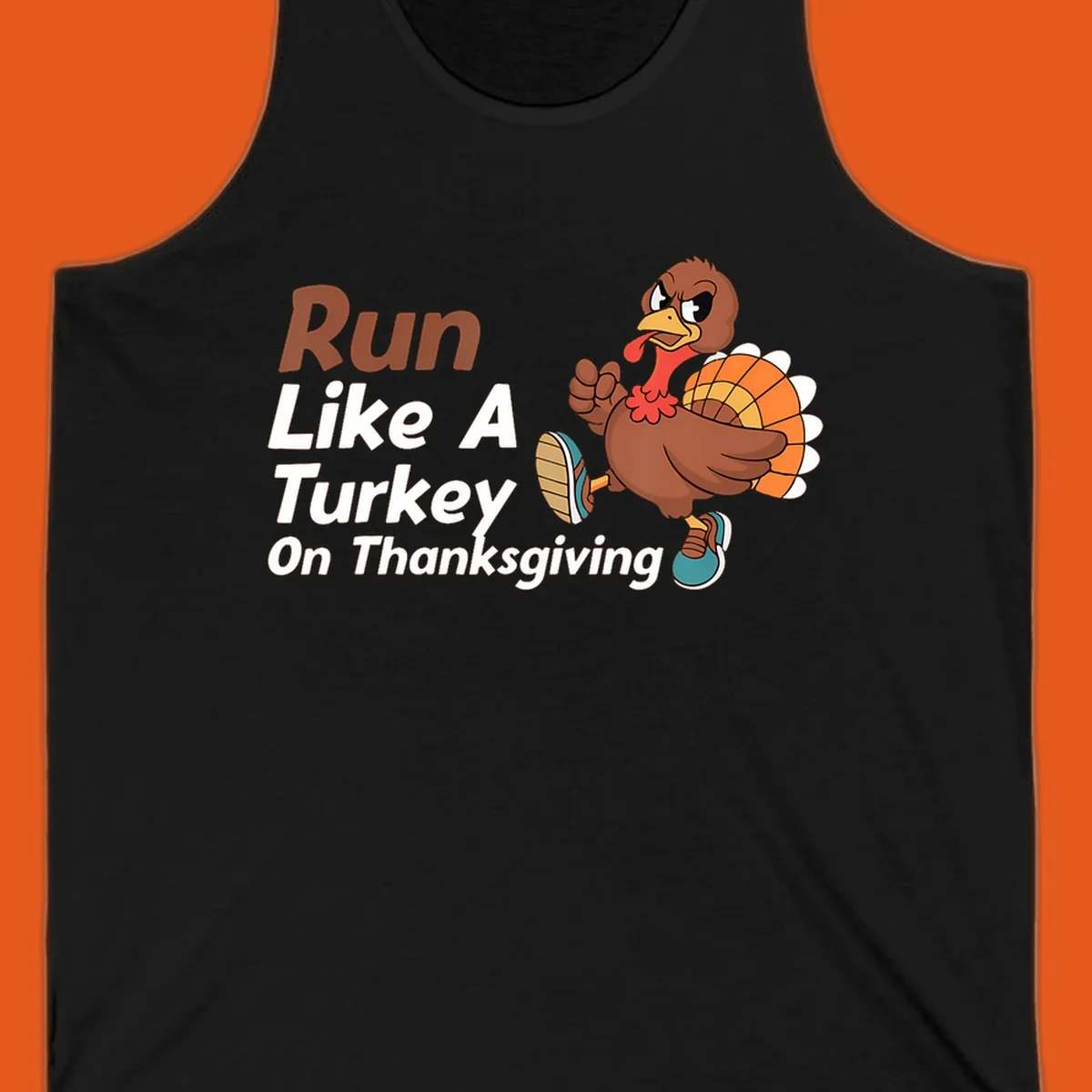 Run Like A Turkey Thanksgiving design with a cartoon turkey running and text, for turkey trot runners.