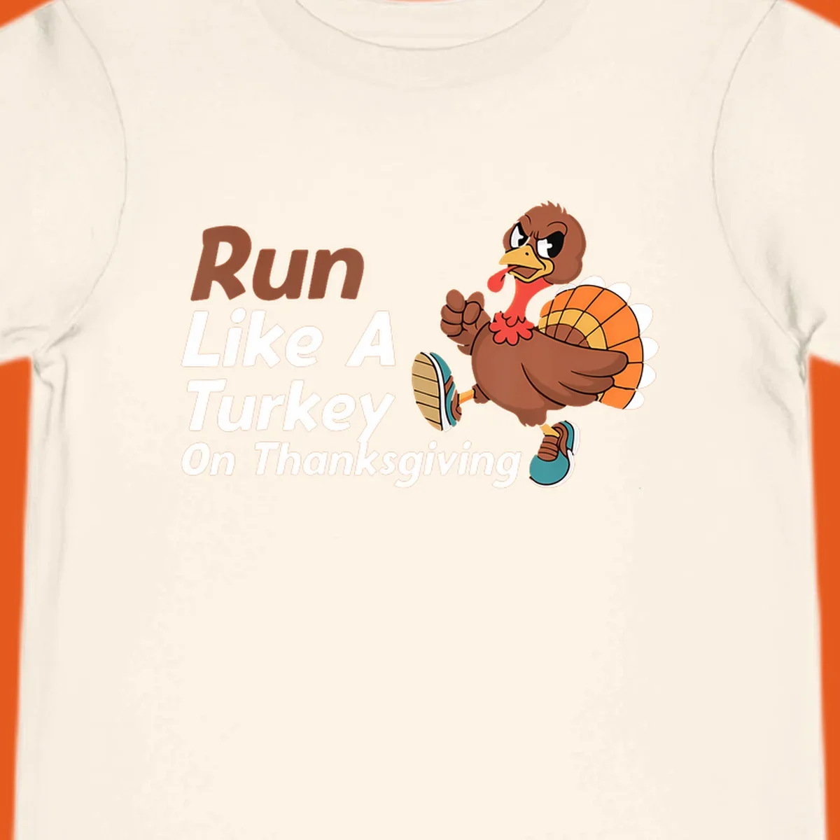 Run Like A Turkey Thanksgiving design with a cartoon turkey running and text, for turkey trot runners.
