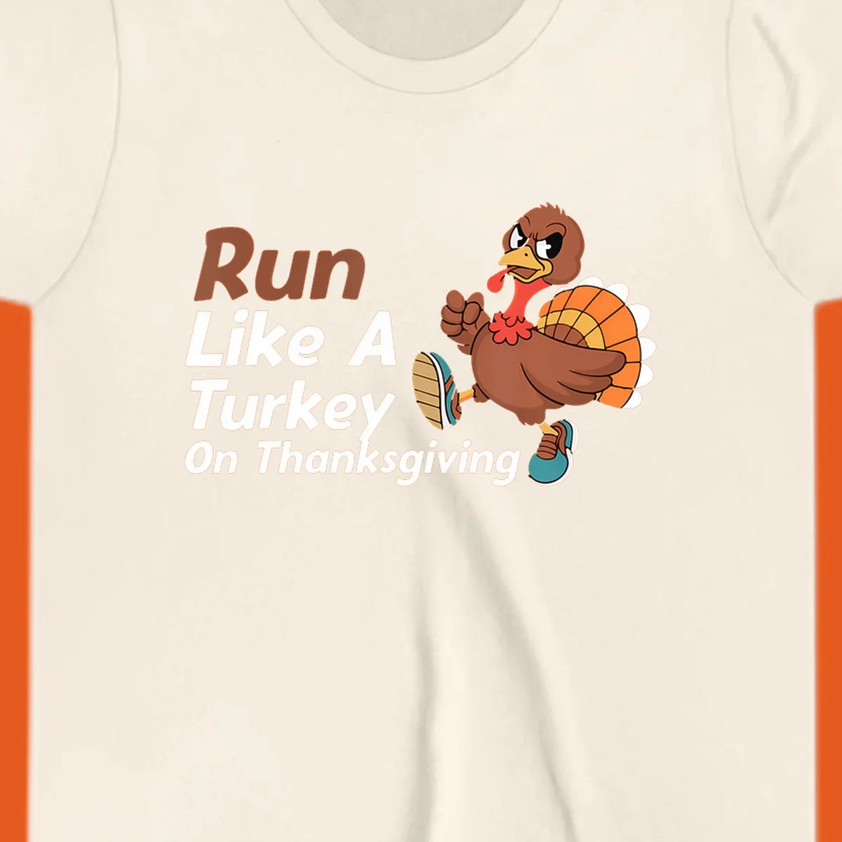 Run Like A Turkey Thanksgiving design with a cartoon turkey running and text, for turkey trot runners.