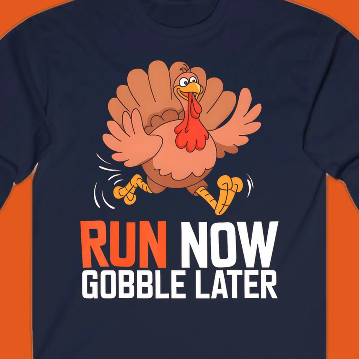 Running turkey with text 'RUN NOW GOBBLE LATER' for Turkey Trot run designs.