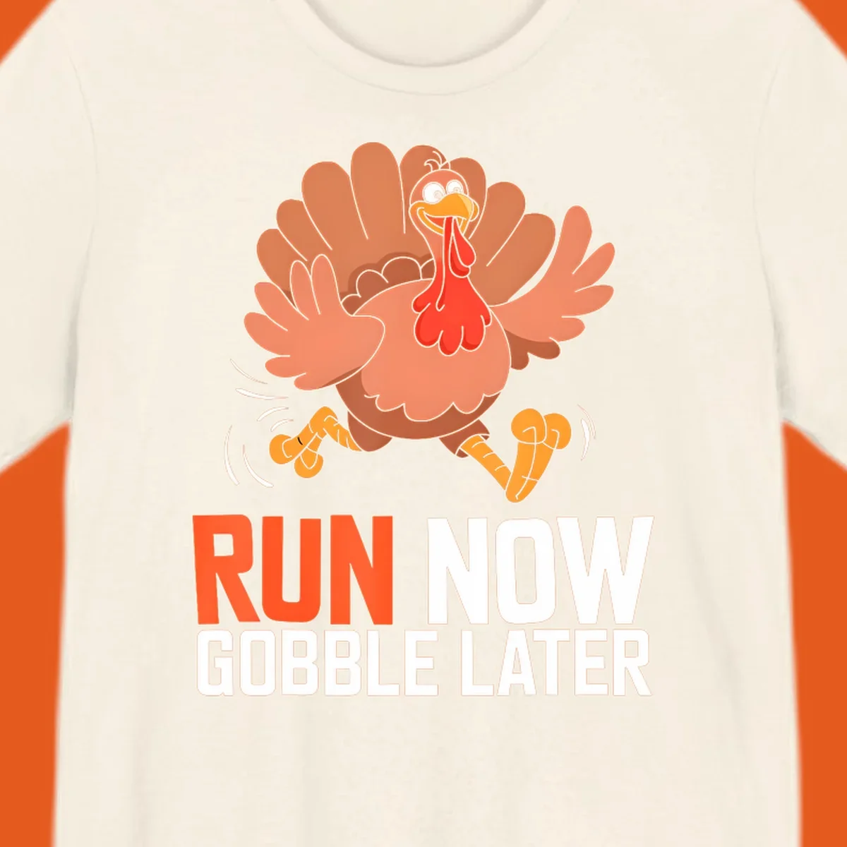 Running turkey with text 'RUN NOW GOBBLE LATER' for Turkey Trot run designs.