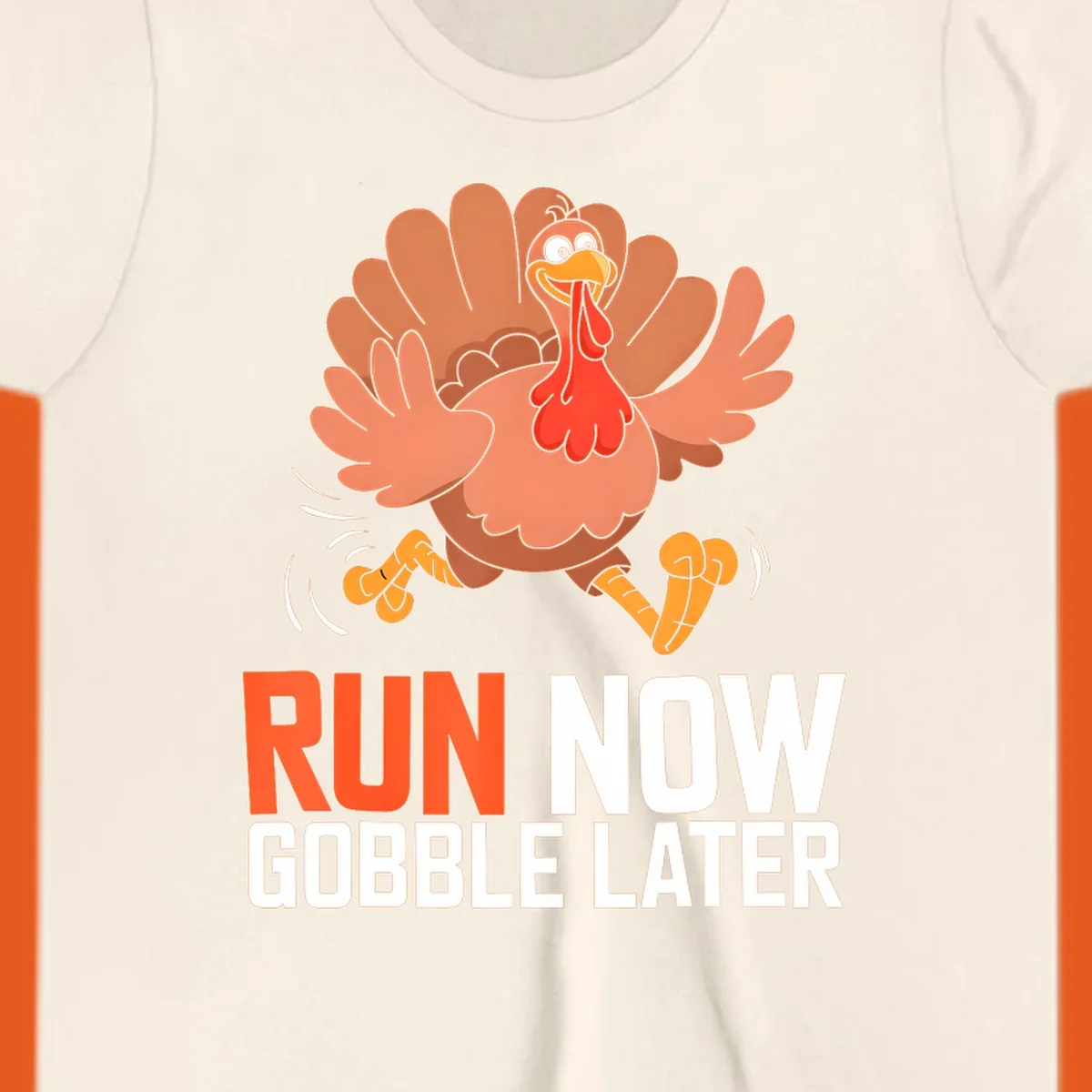 Running turkey with text 'RUN NOW GOBBLE LATER' for Turkey Trot run designs.