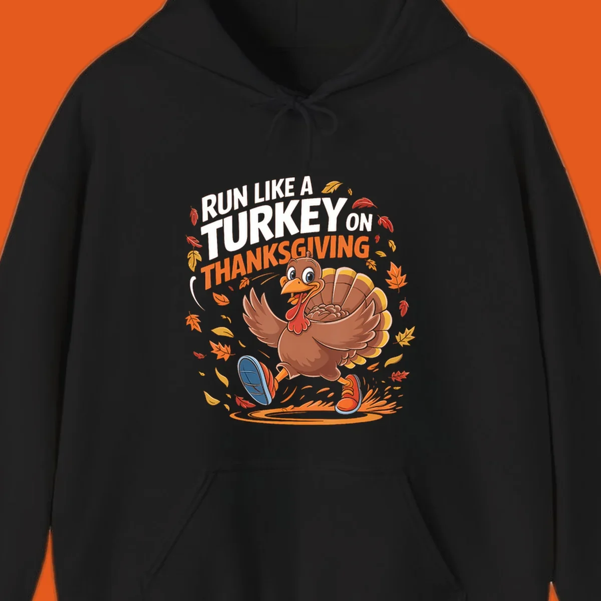 Cartoon turkey running with text 'Run Like A Turkey On Thanksgiving'.