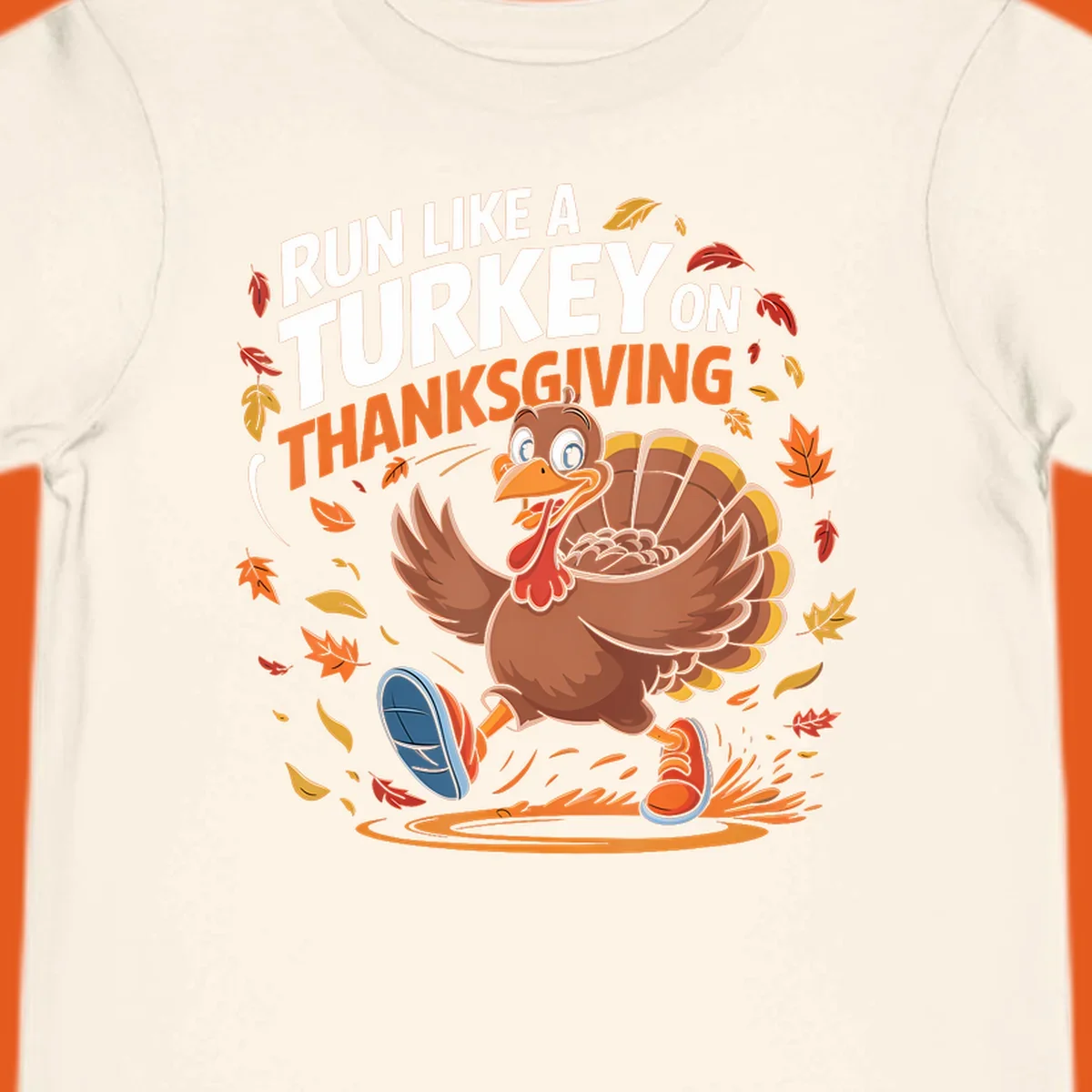 Cartoon turkey running with text 'Run Like A Turkey On Thanksgiving'.