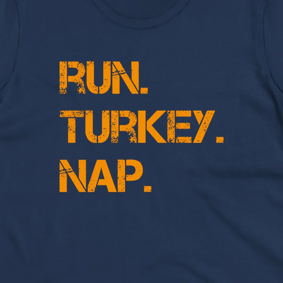Run Turkey Nap text design with distressed orange lettering on a black background.