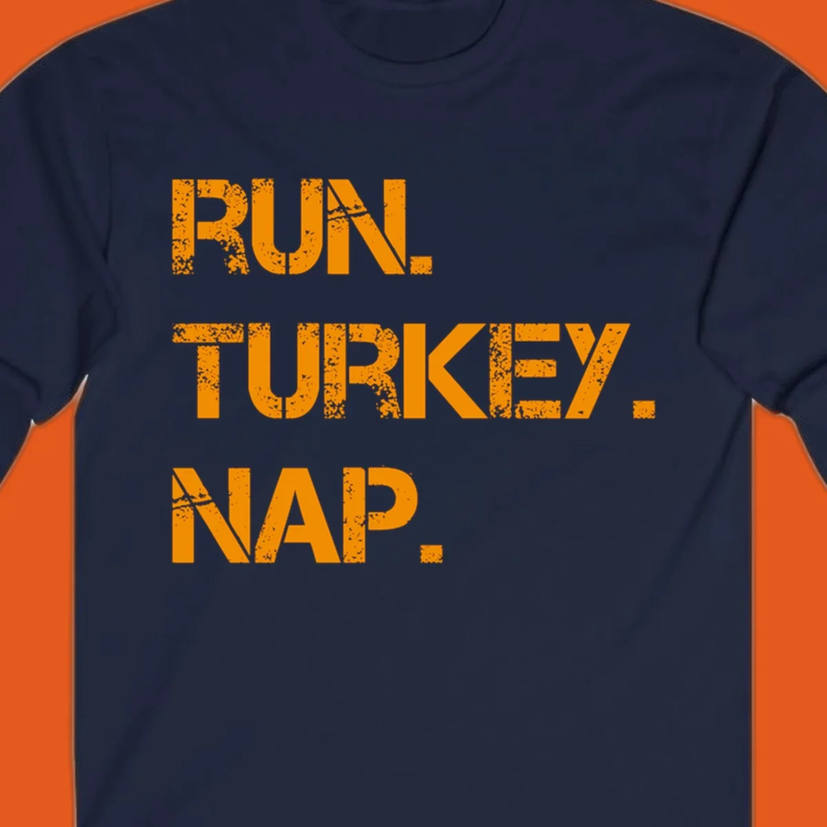 Run Turkey Nap text design with distressed orange lettering on a black background.