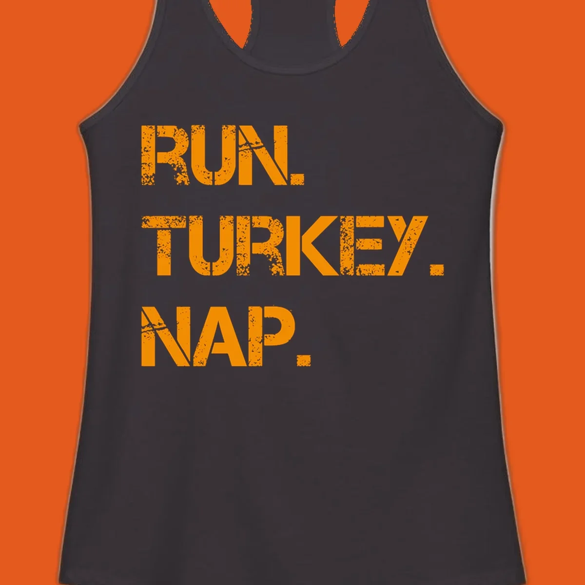 Run Turkey Nap text design with distressed orange lettering on a black background.