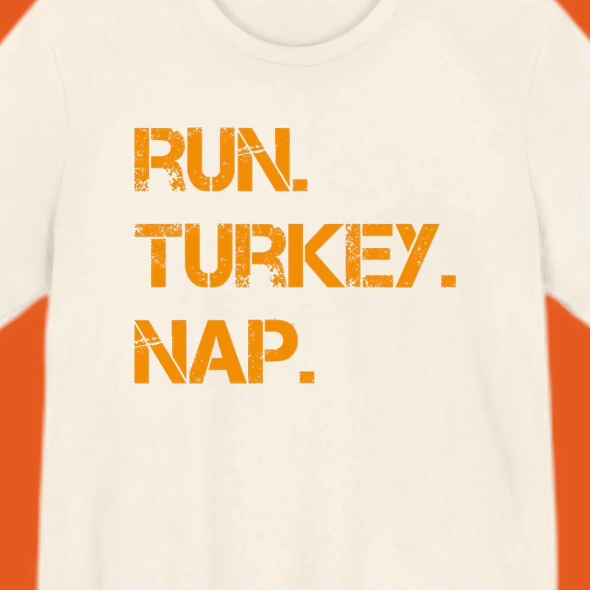 Run Turkey Nap text design with distressed orange lettering on a black background.