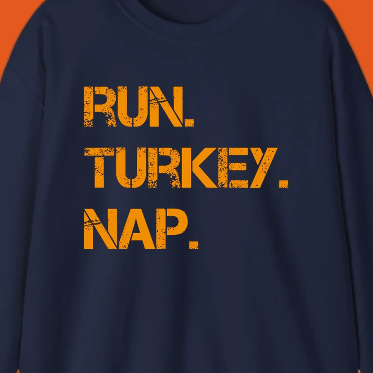 Run Turkey Nap text design with distressed orange lettering on a black background.