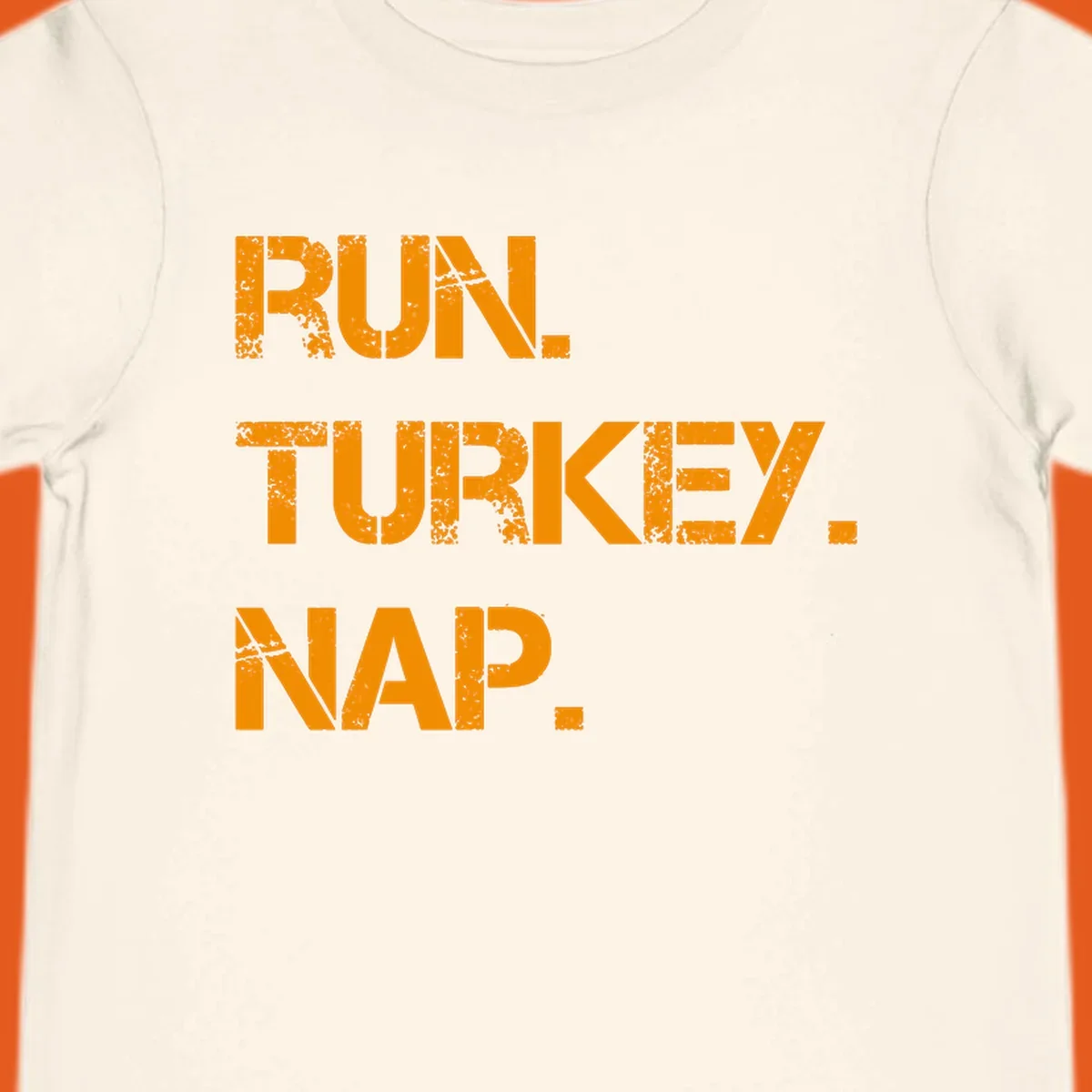 Run Turkey Nap text design with distressed orange lettering on a black background.
