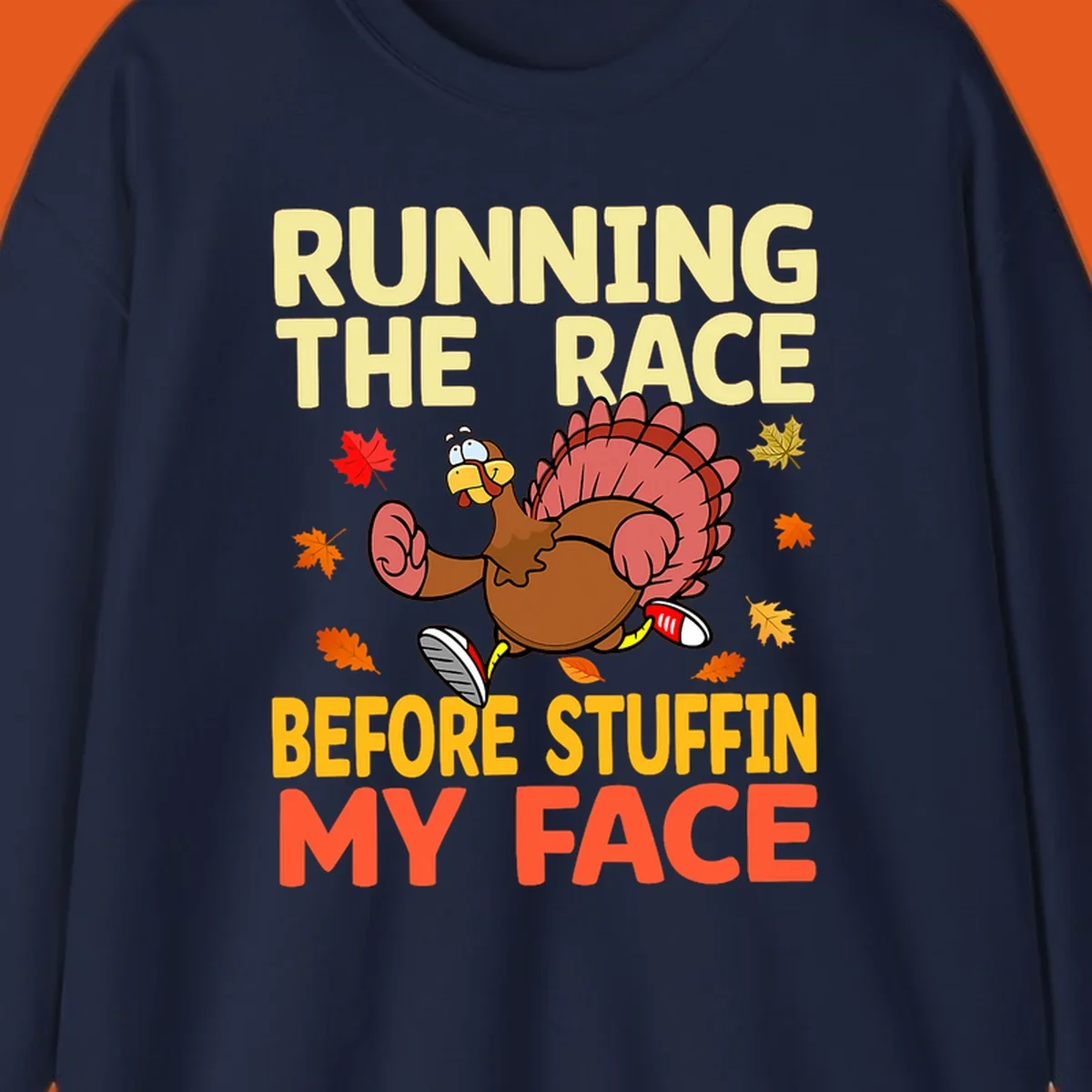Running turkey with text "RUNNING THE RACE BEFORE STUFFIN MY FACE", a Thanksgiving run concept.