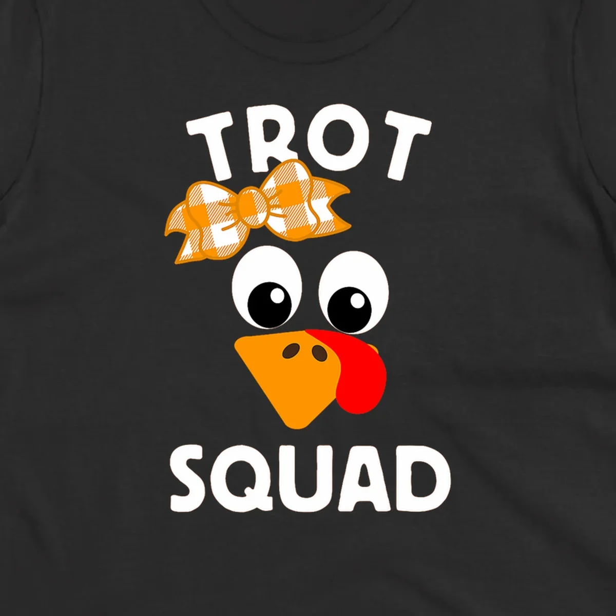 Turkey Trot Squad text with a cartoon turkey face and bow, for Thanksgiving running.