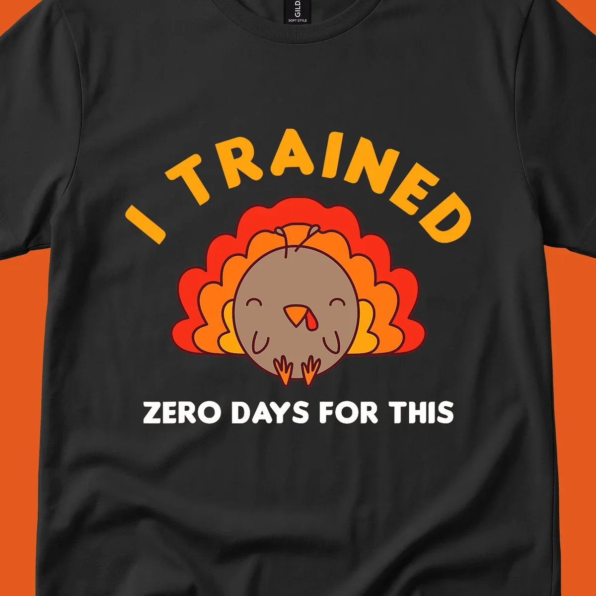 Cartoon turkey with text 'I TRAINED ZERO DAYS FOR THIS', concept for Turkey Trot running shirt.