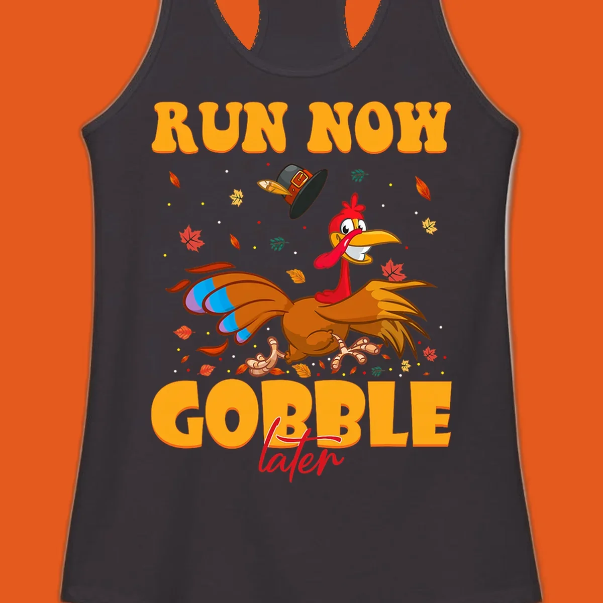 Cartoon turkey running with pilgrim hat, text "RUN NOW GOBBLE later" for Turkey Trot shirt.