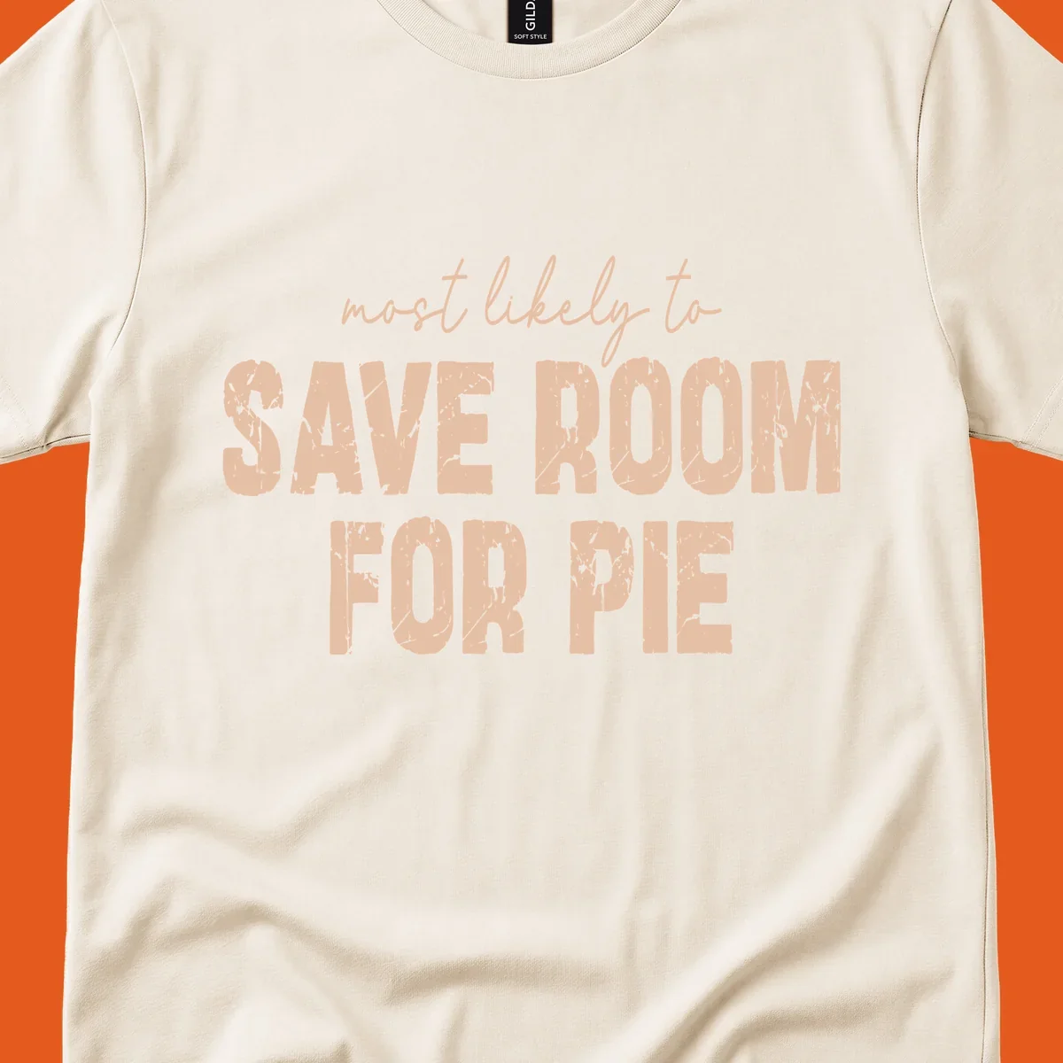 Text design 'Most Likely To Save Room For Pie' in distressed lettering for Turkey Trot runners.