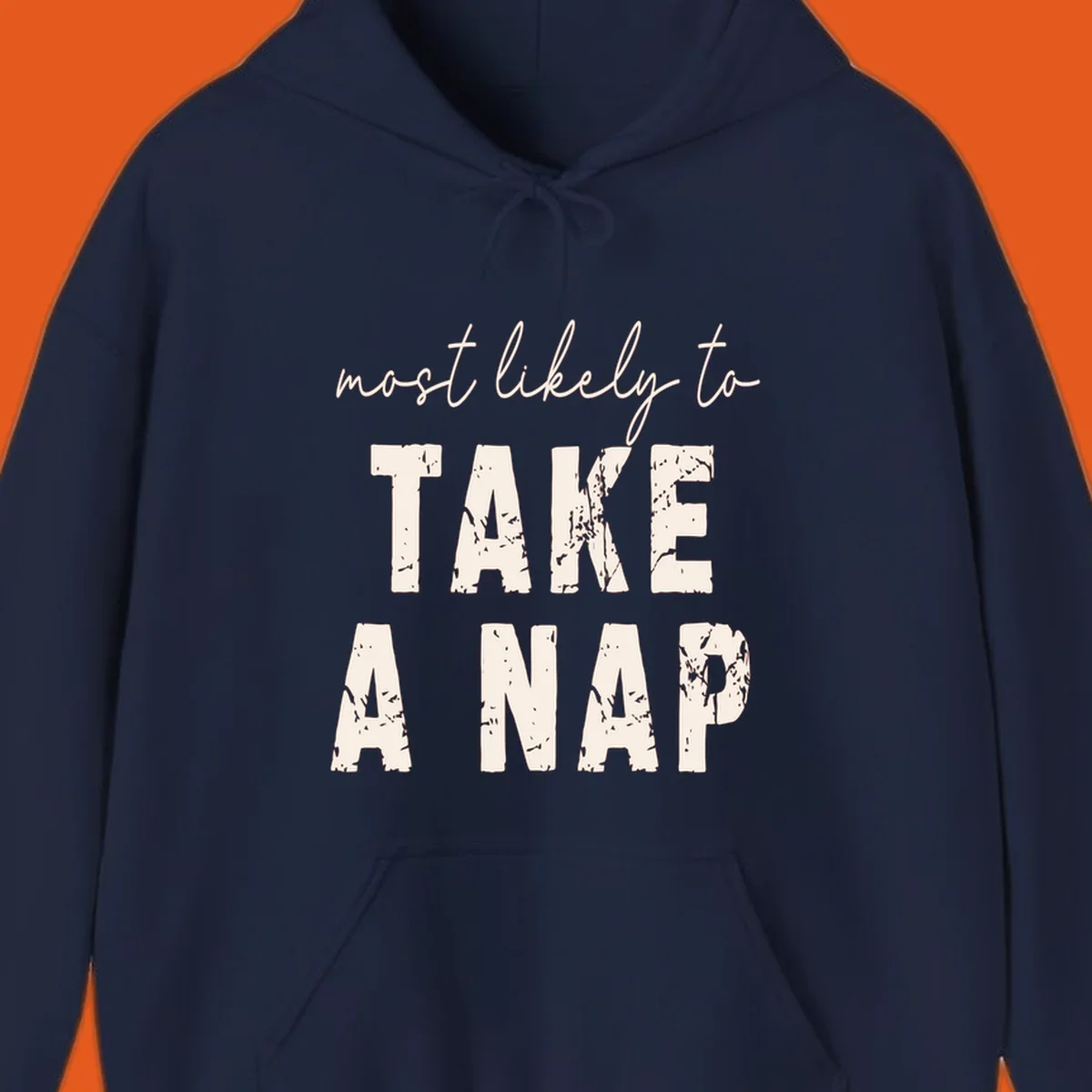 Text design 'Most Likely To Take A Nap' in distressed fonts, black background.
