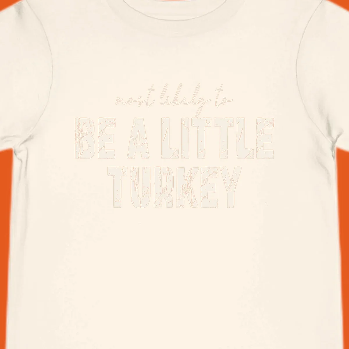 Text design 'Most Likely To Be A Little Turkey' for Turkey Trot runners.