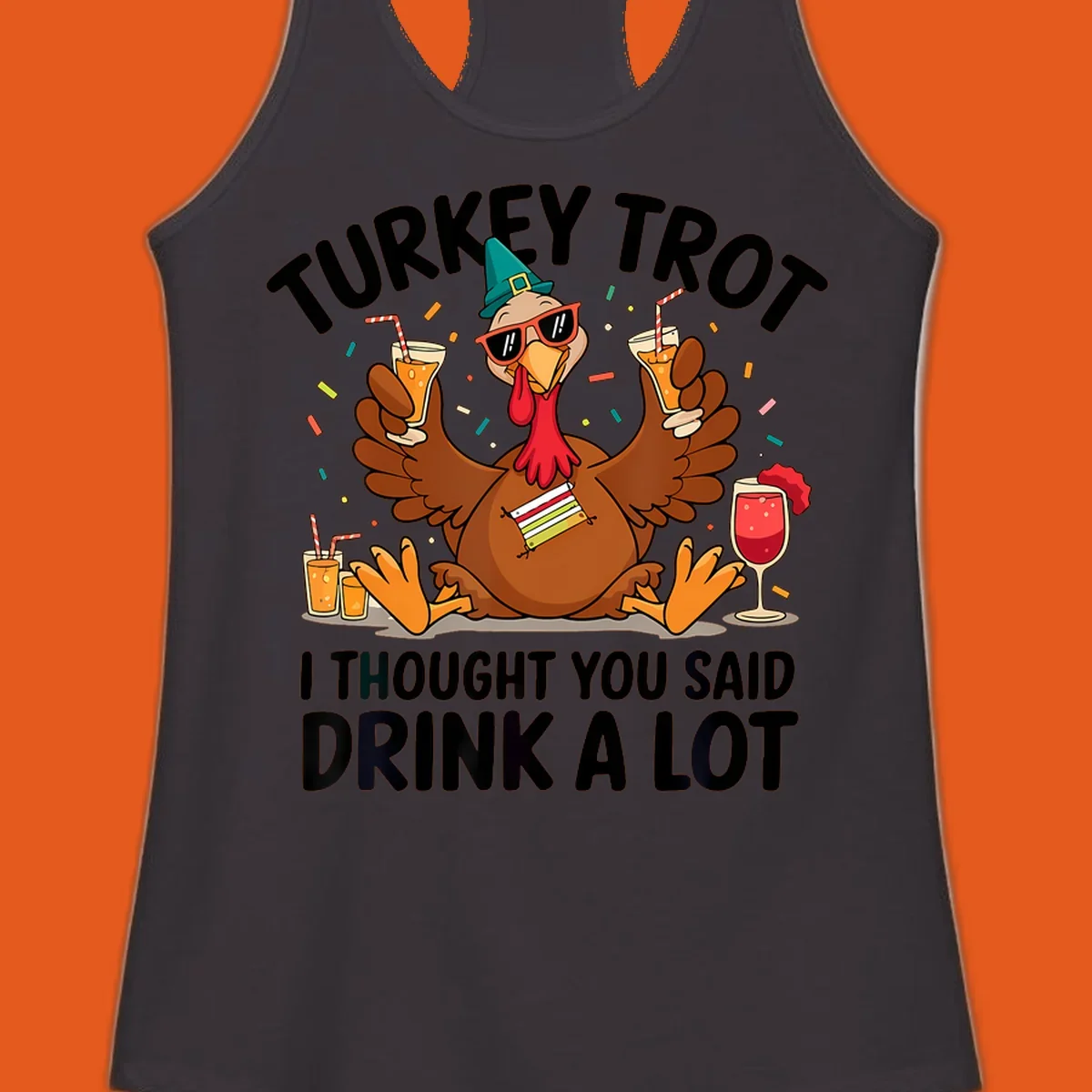 Turkey Trot Drink A Lot Thanksgiving illustration of a partying turkey with drinks and confetti.