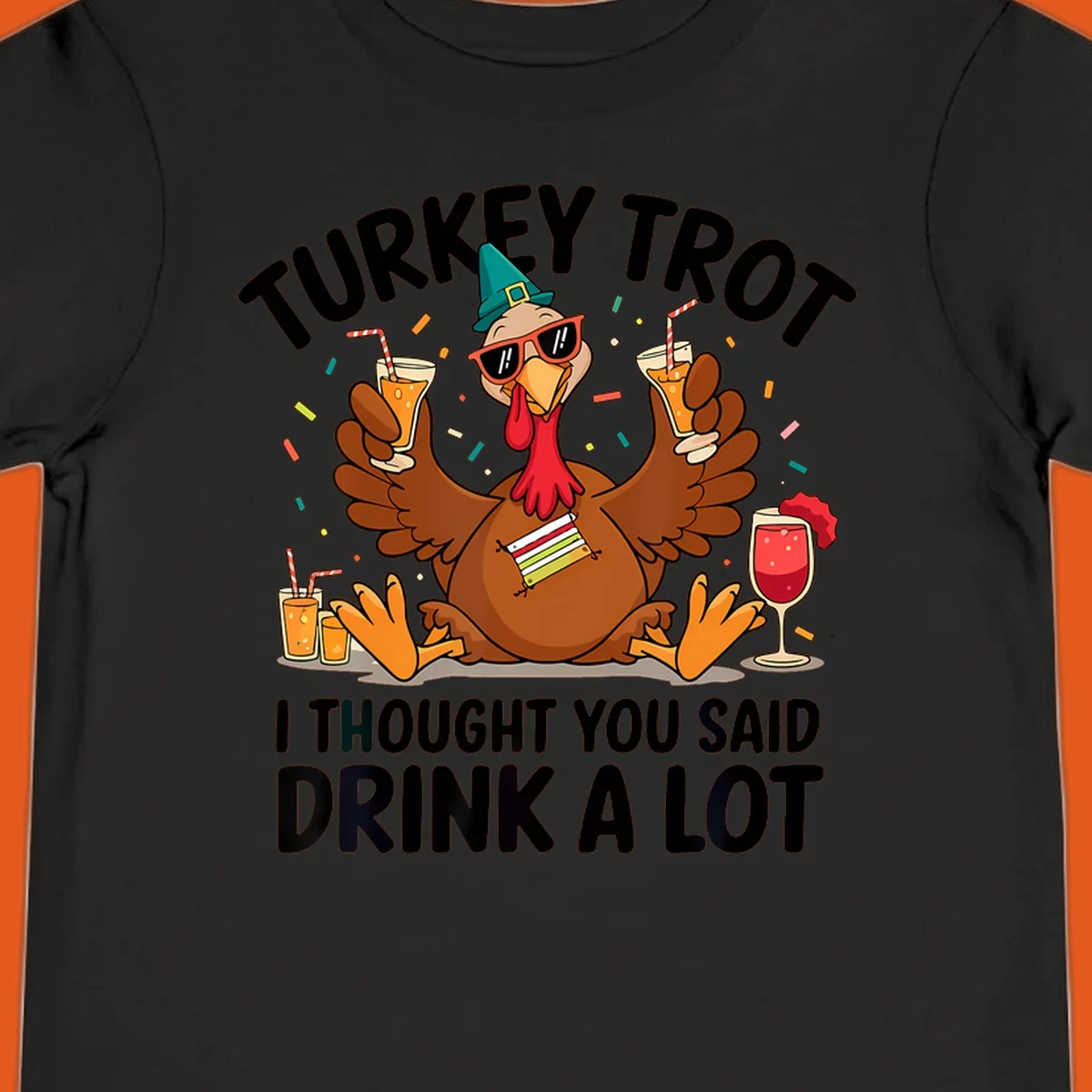 Turkey Trot Drink A Lot Thanksgiving illustration of a partying turkey with drinks and confetti.
