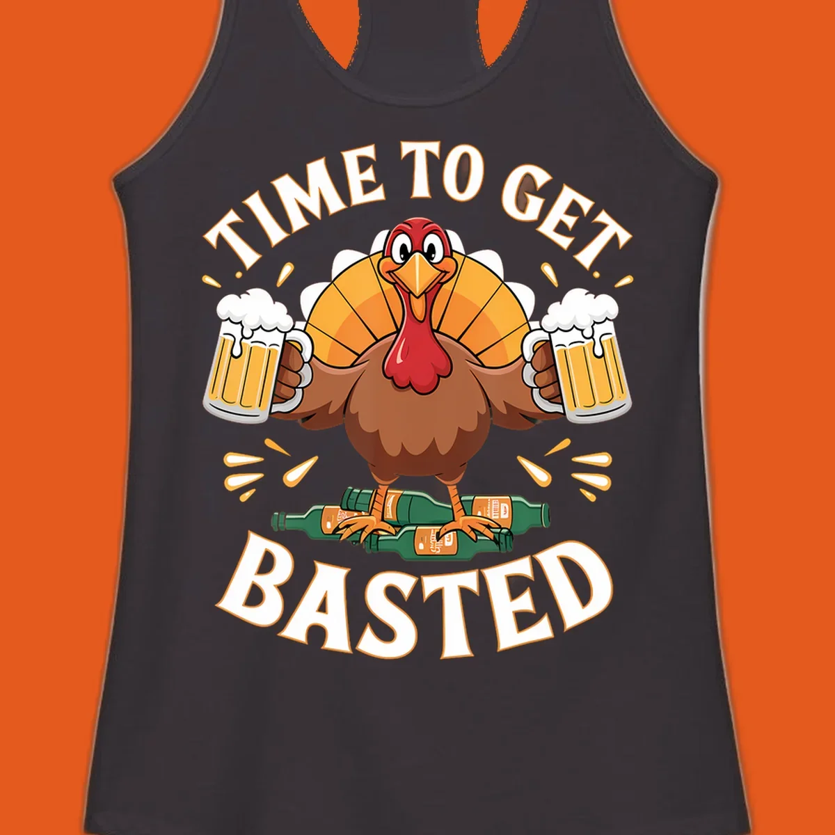 Funny turkey holding beer mugs, with text 'Time to Get Basted'.