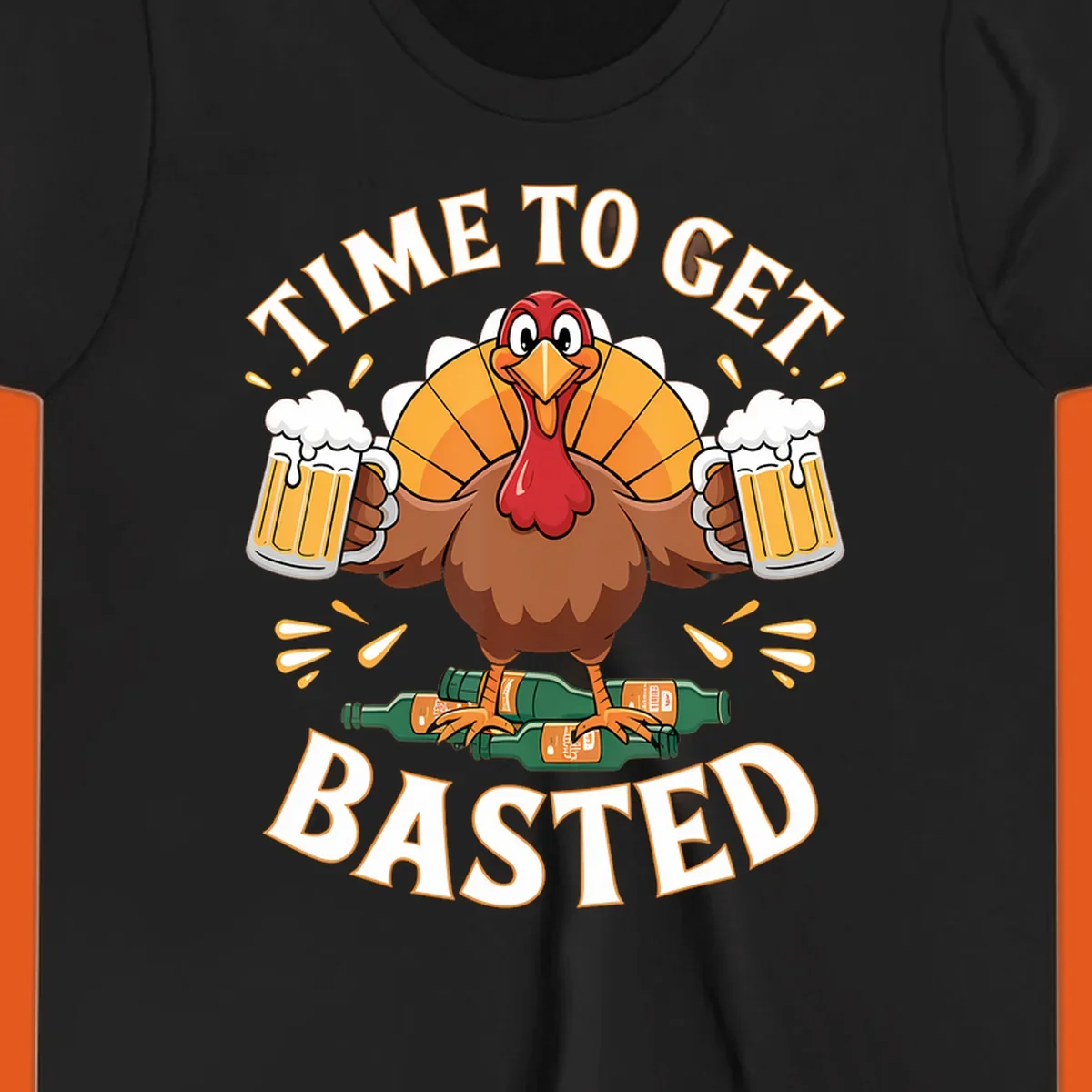 Funny turkey holding beer mugs, with text 'Time to Get Basted'.