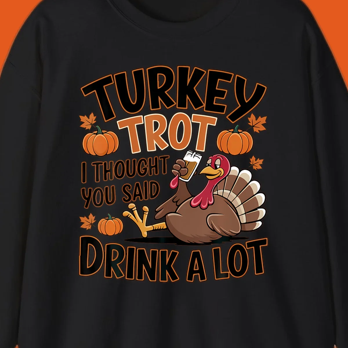 Turkey Trot Drink A Lot design with a cartoon turkey and text.