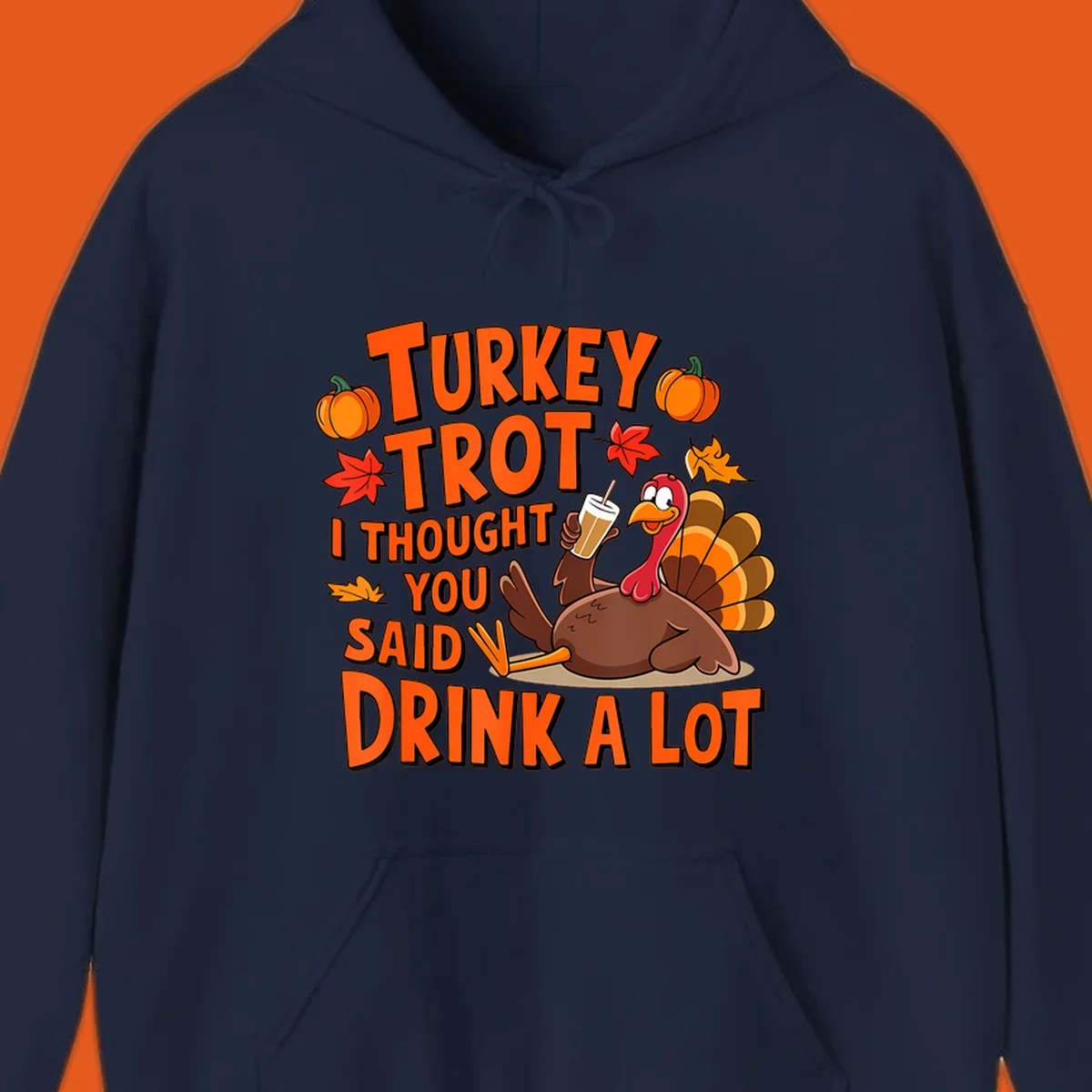 Turkey Trot I Thought You Said Drink A Lot runner design with cartoon turkey and pumpkins.